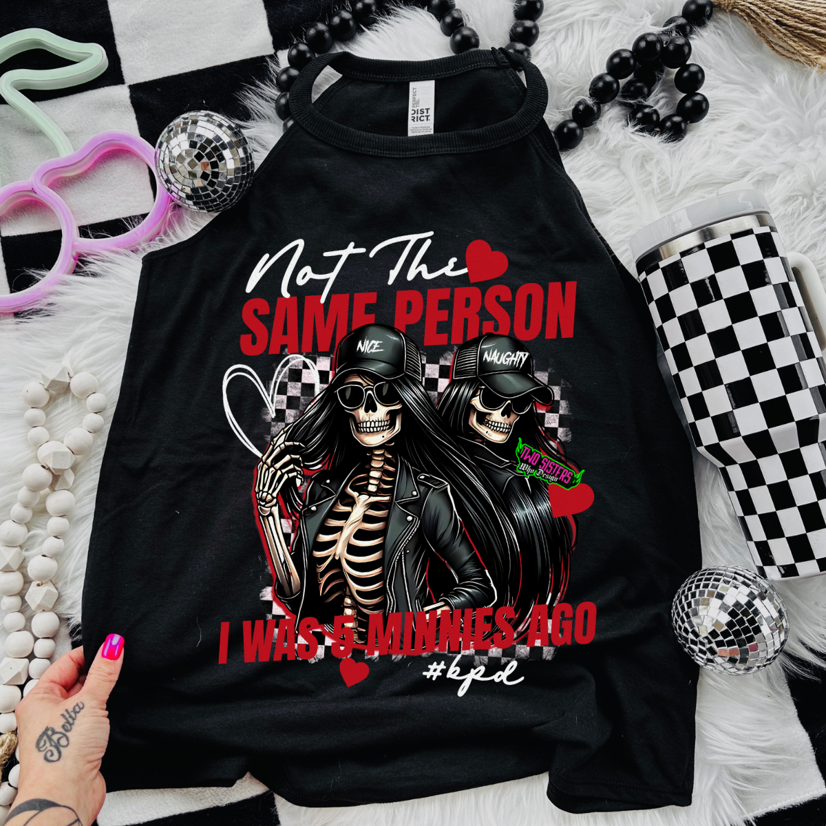 Not the Same Person I was, 5 Minutes Ago #BPD- Black Mineral Wash TShirt, Black Rocker Tank, Sweatshirt, Hoodie, or Zip Up Hoodie