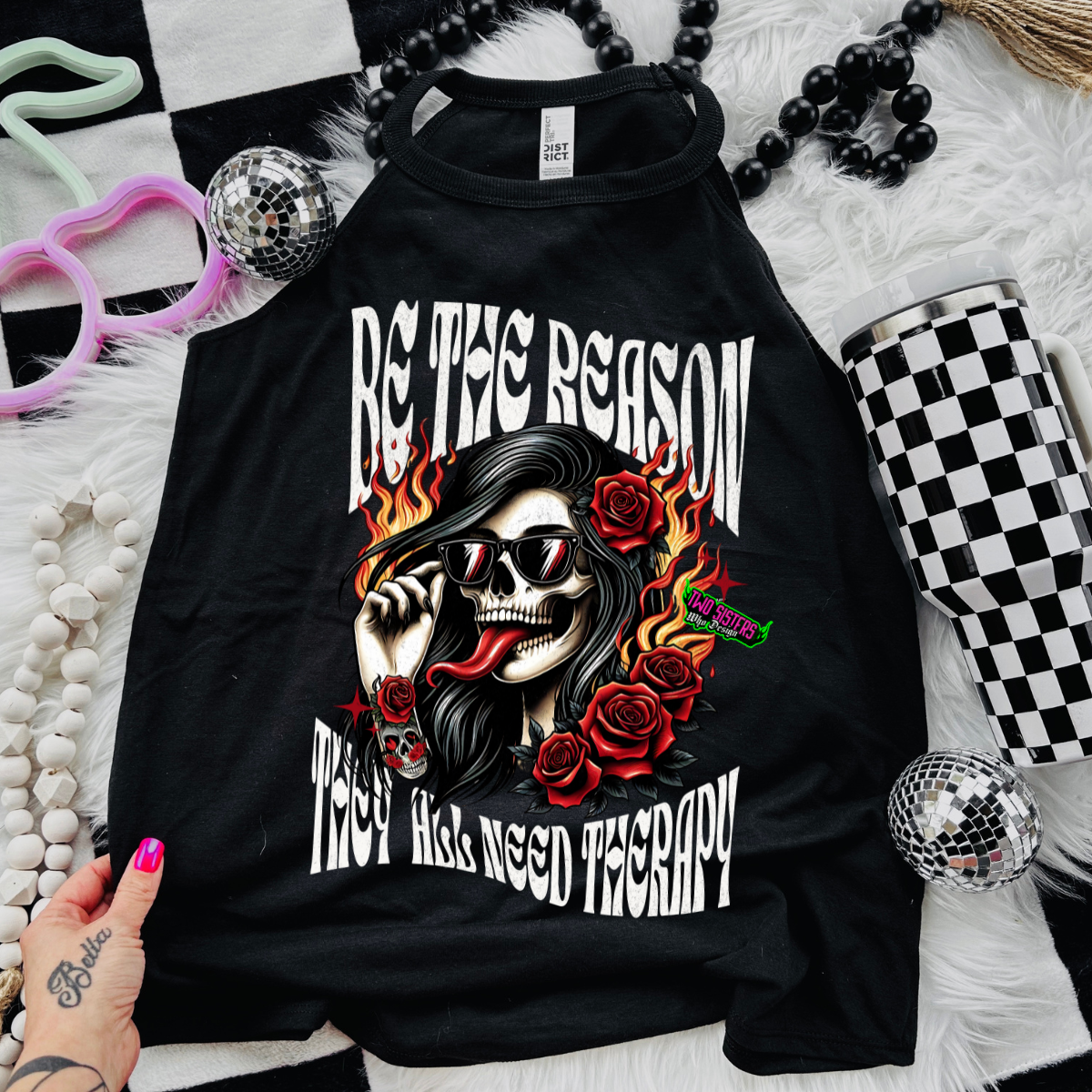 Be The Reason They Will Need Therapy - Black Mineral Wash TShirt, Black Rocker Tank, Sweatshirt, Hoodie, or Zip Up Hoodie