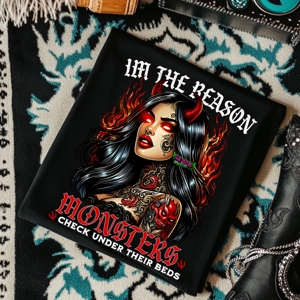 I'm the Reason Monsters Check Under the Bed - Black Mineral Wash TShirt, Black Rocker Tank, Sweatshirt, Hoodie, or Zip Up Hoodie