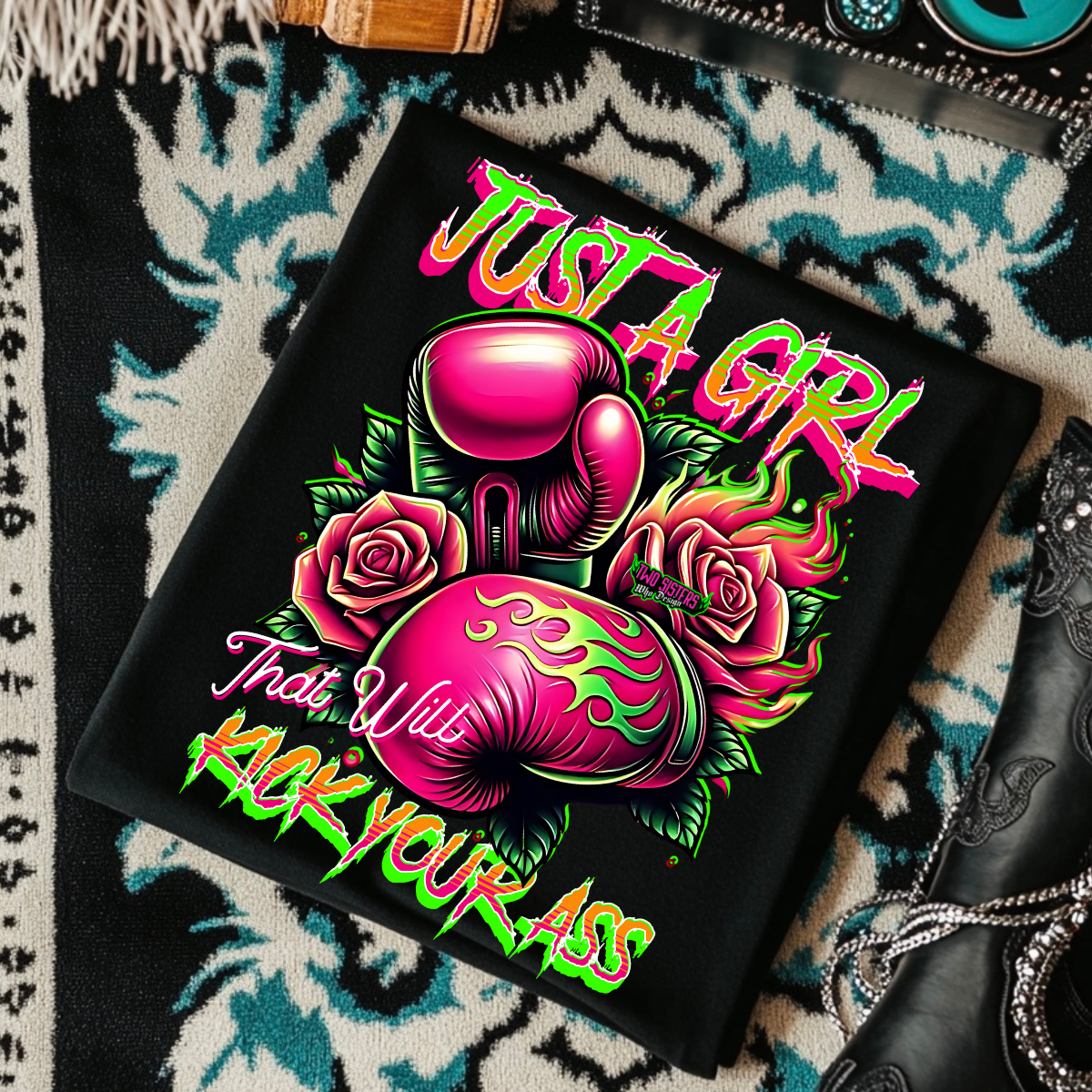 Just A Girl That Will Kick Your Ass - Black Mineral Wash TShirt, Black Rocker Tank, Sweatshirt, Hoodie, or Zip Up Hoodie