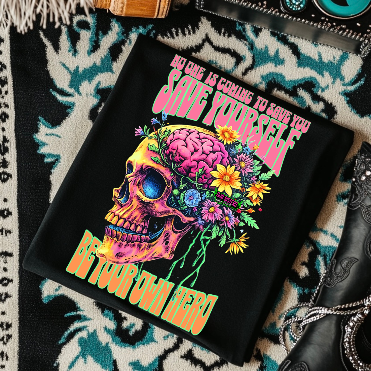 No One Is Coming To Save You, Save Yourself, Be Your Own Hero - Black Mineral Wash TShirt, Black Rocker Tank, Sweatshirt, Hoodie, or Zip Up Hoodie