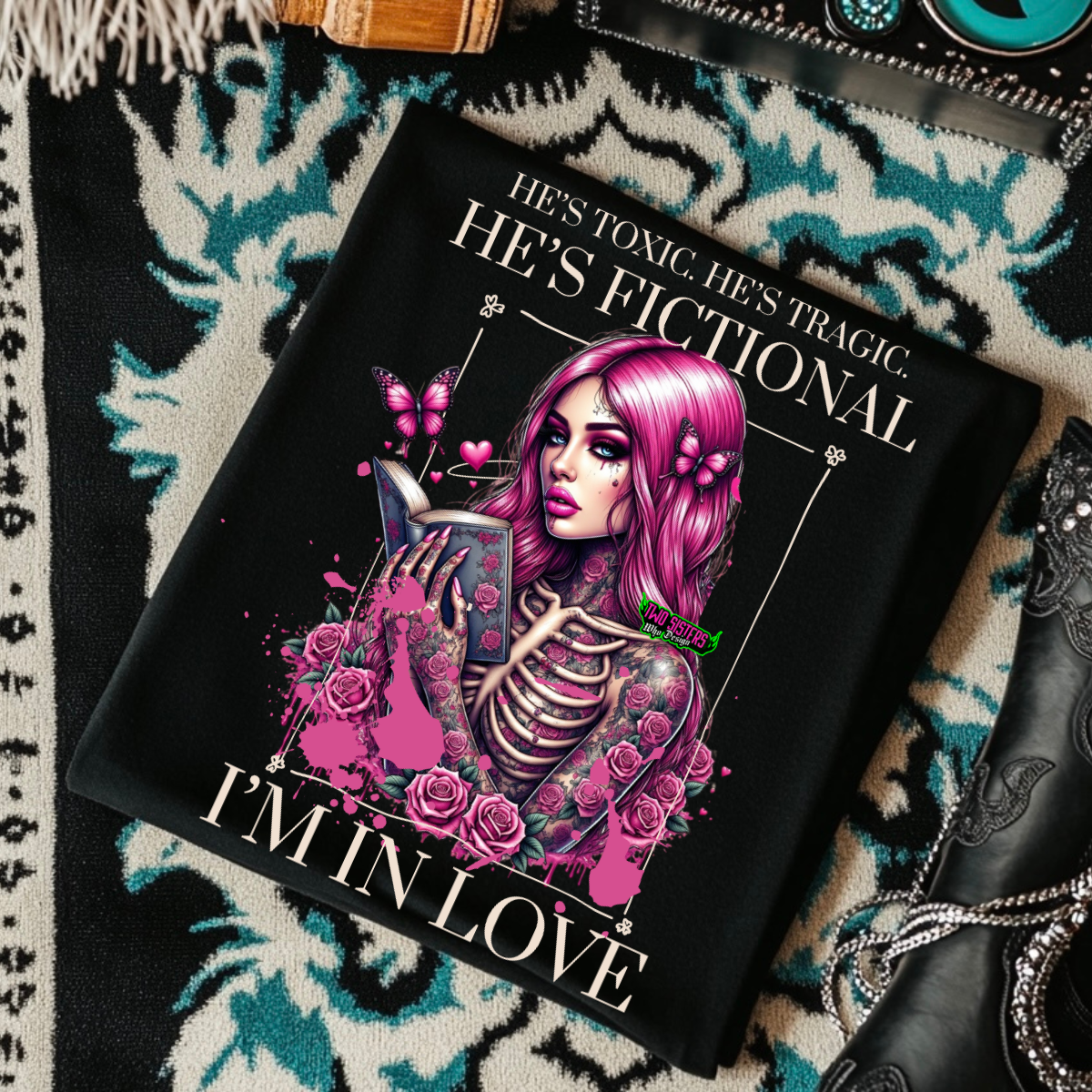 *EXCLUSIVE*He's Toxic. He's Tragic. He's Fictional. I'm In Love - Black Mineral Wash TShirt, Black Rocker Tank, Sweatshirt, Hoodie, or Zip Up Hoodie