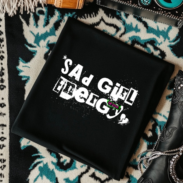 Sad Girl Energy - Black Mineral Wash TShirt, Black Rocker Tank, Sweatshirt, Hoodie, or Zip Up Hoodie