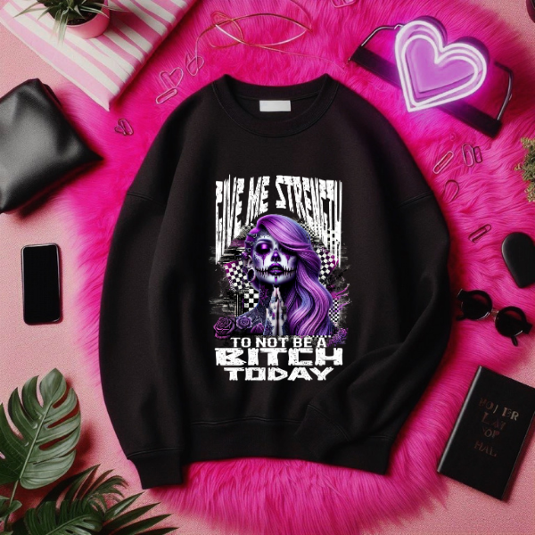 Give Me Strength To Not Slap A Bitch Black Mineral Wash Sweatshirt | Black Sweatshirt | Purple Mineral Wash TShirt