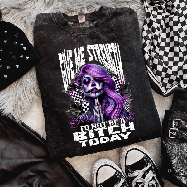 Give Me Strength To Not Slap A Bitch Black Mineral Wash Sweatshirt | Black Sweatshirt | Purple Mineral Wash TShirt