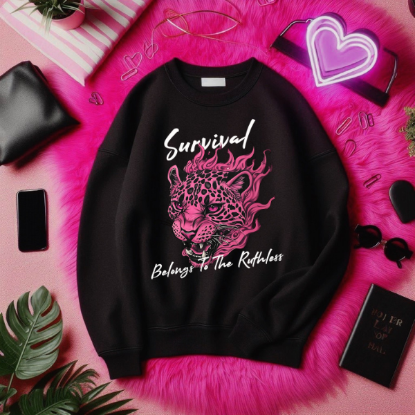 Survival Belongs to the Ruthless Black T-Shirt, Sweatshirt, or Hoodie