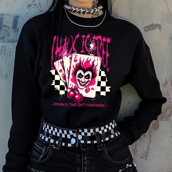 Chaos is Free, Sprinkle that Shi$ Everywhere Black T-Shirt, Sweatshirt, or Hoodie