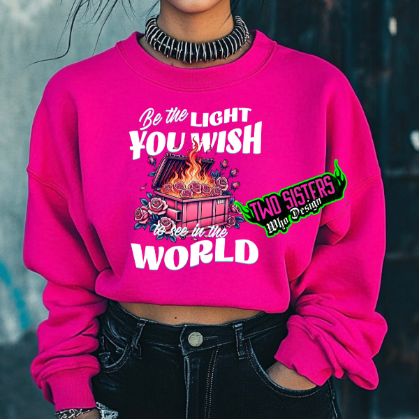 Be the Light You Wish to See In This World Heliconia TShirt or Heliconia Sweatshirt