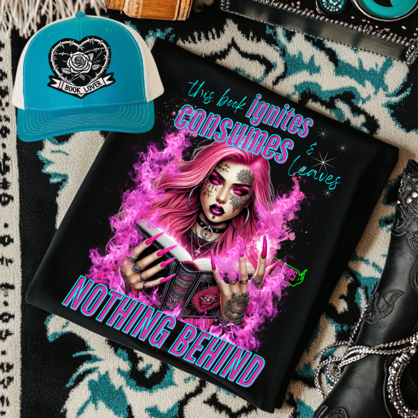 ***EXCLUSIVE*** This Book Ignites, Consumes, & Leaves Nothing Behind" Collection - Trucker Hat, Shorts, and/or TShirt
