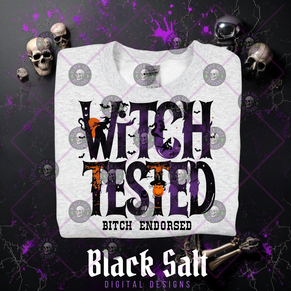 WITCH TESTED, BITCH ENDORSED