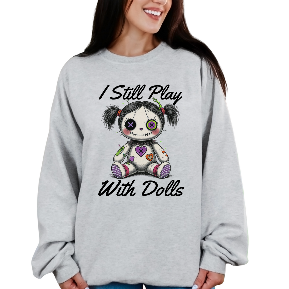 I STILL PLAY WITH DOLLS