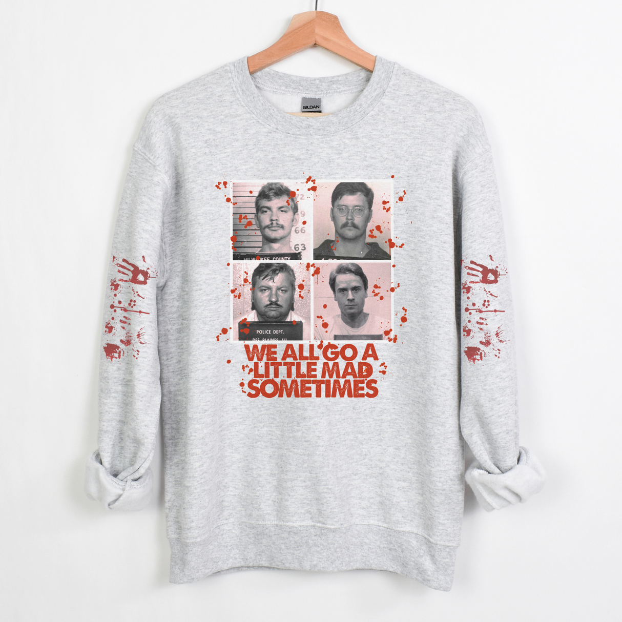 WE ALL GO A LITTLE MAD SOMETIMES