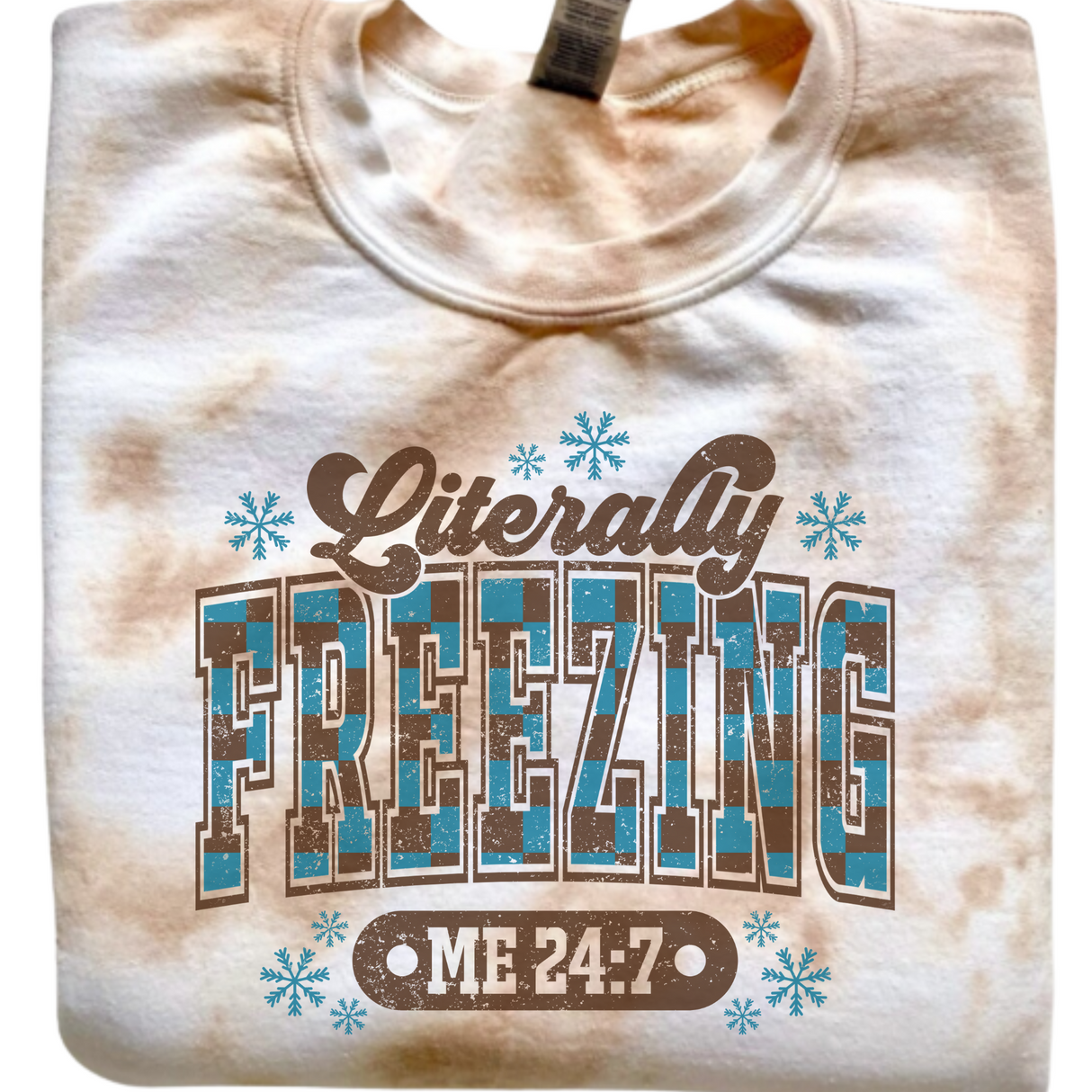 CHECKERED PATTERN LITERALLY FREEZING MARBLED TIE DYE OR SAND SWEATSHIRT