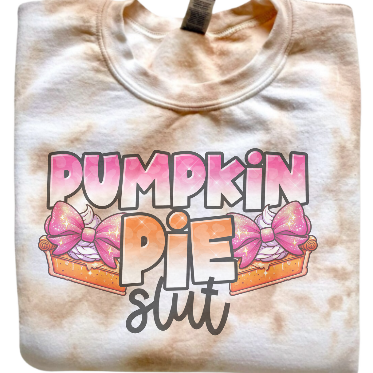 PUMPKIN PIE SLUT MARBLED TIE DYE OR SAND SWEATSHIRT
