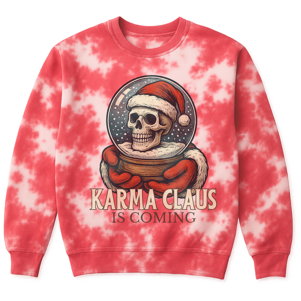 KARMA CLAUS IS COMING RED & WHITE MARBLED TIE DYE SWEATSHIRT OR HOODIE