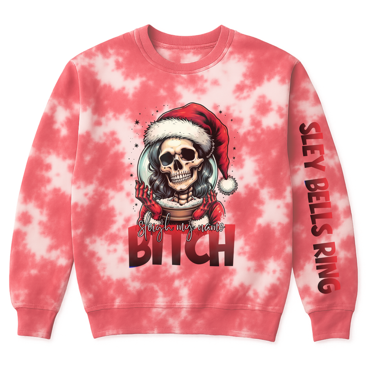 SLEIGH MY NAME BITCH WITH SLEEVE GRAPHIC RED & WHITE MARBLED TIE DYE SWEATSHIRT OR HOODIE