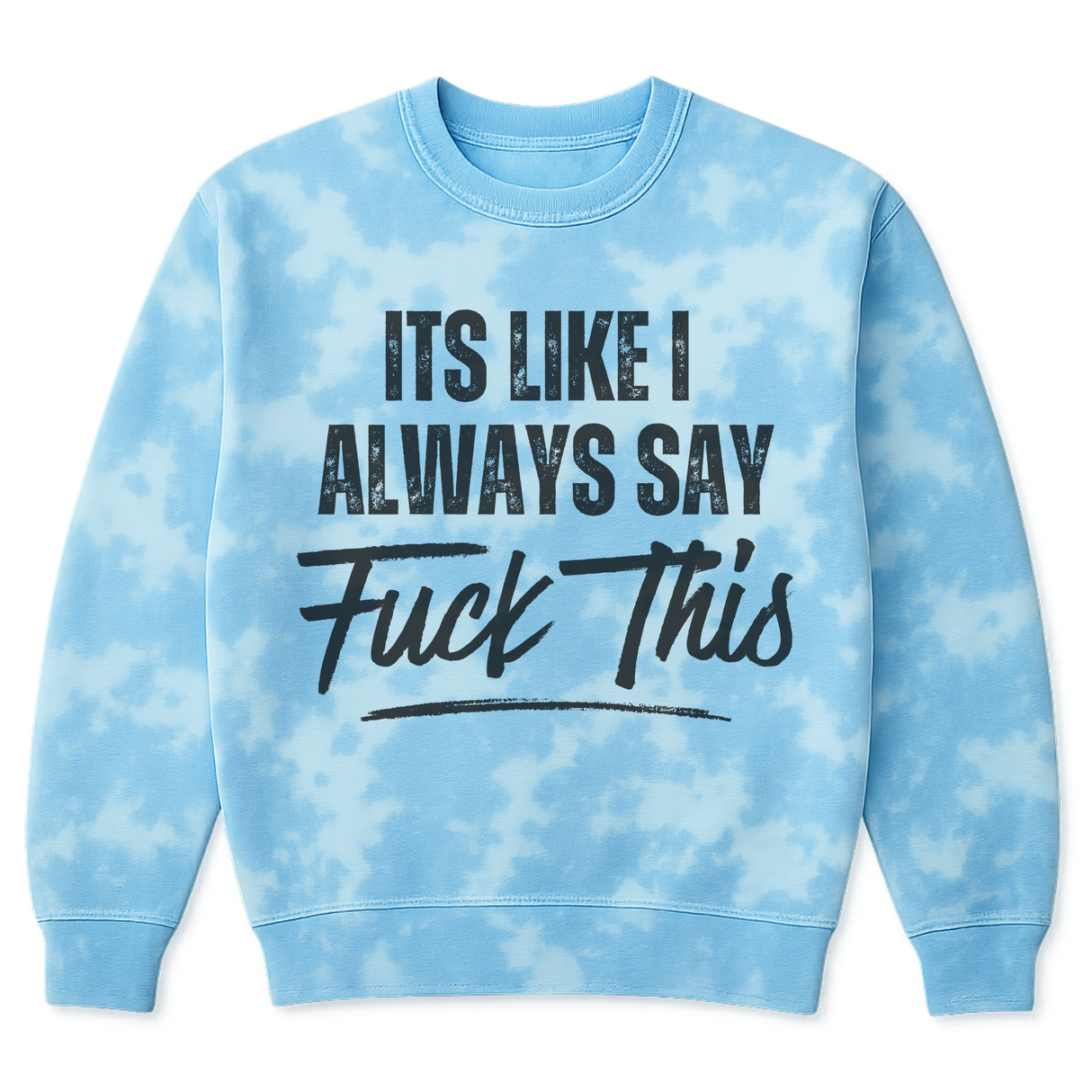 CHOOSE COLOR *IT'S LIKE I ALWAYS SAY, FUCK THIS + MATCHING JOGGERS