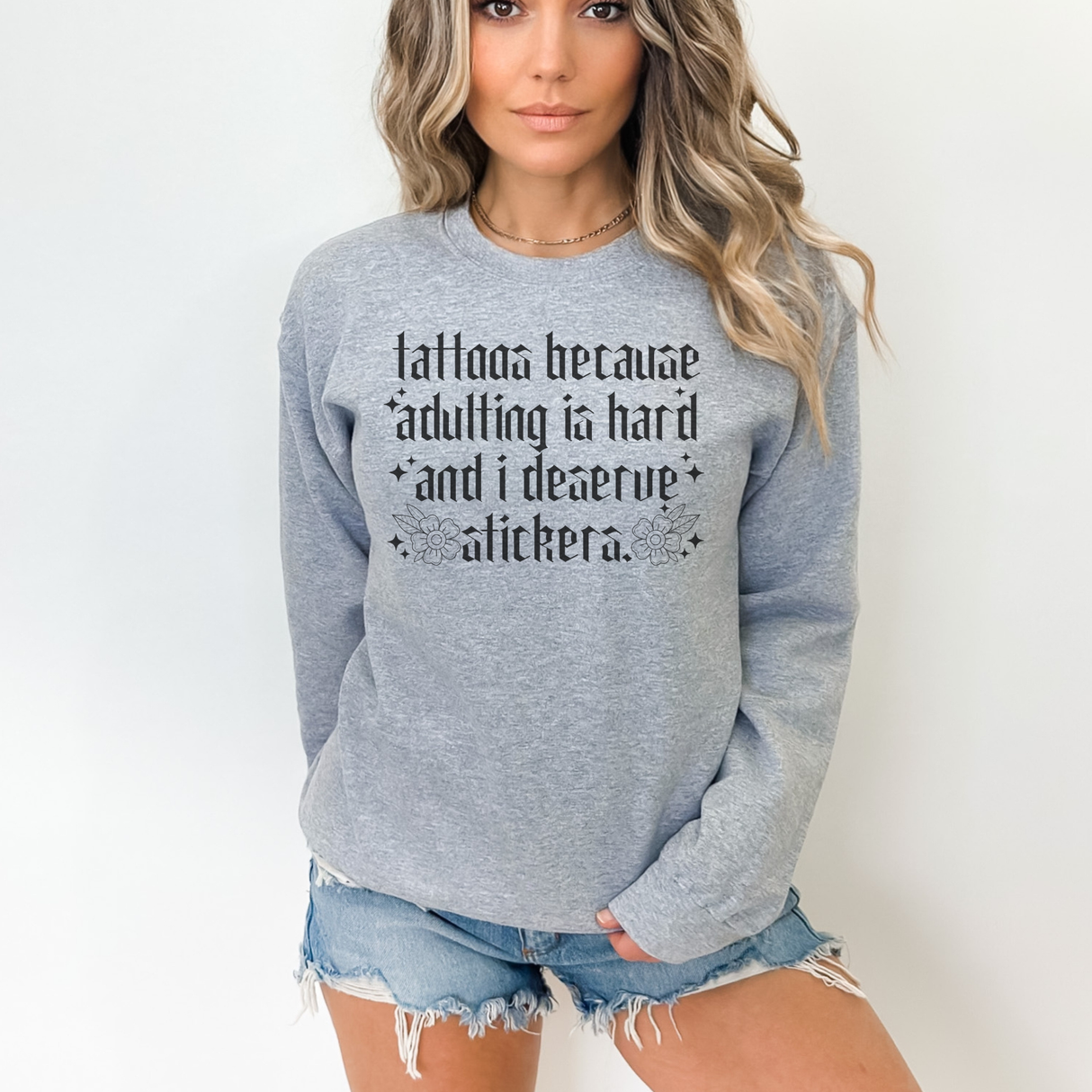 YOU ARE NOT TOO HARD TO LOVE UNDER $20 SUPER SAVER SWEATSHIRT