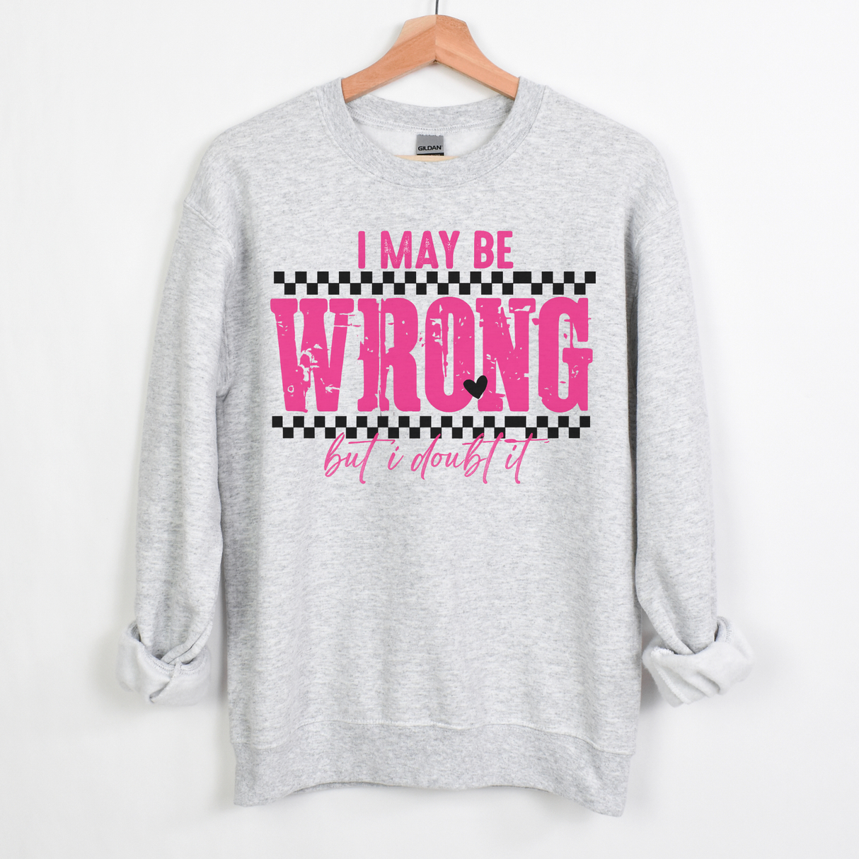 I MAY BE WRONG, BUT I DOUBT IT