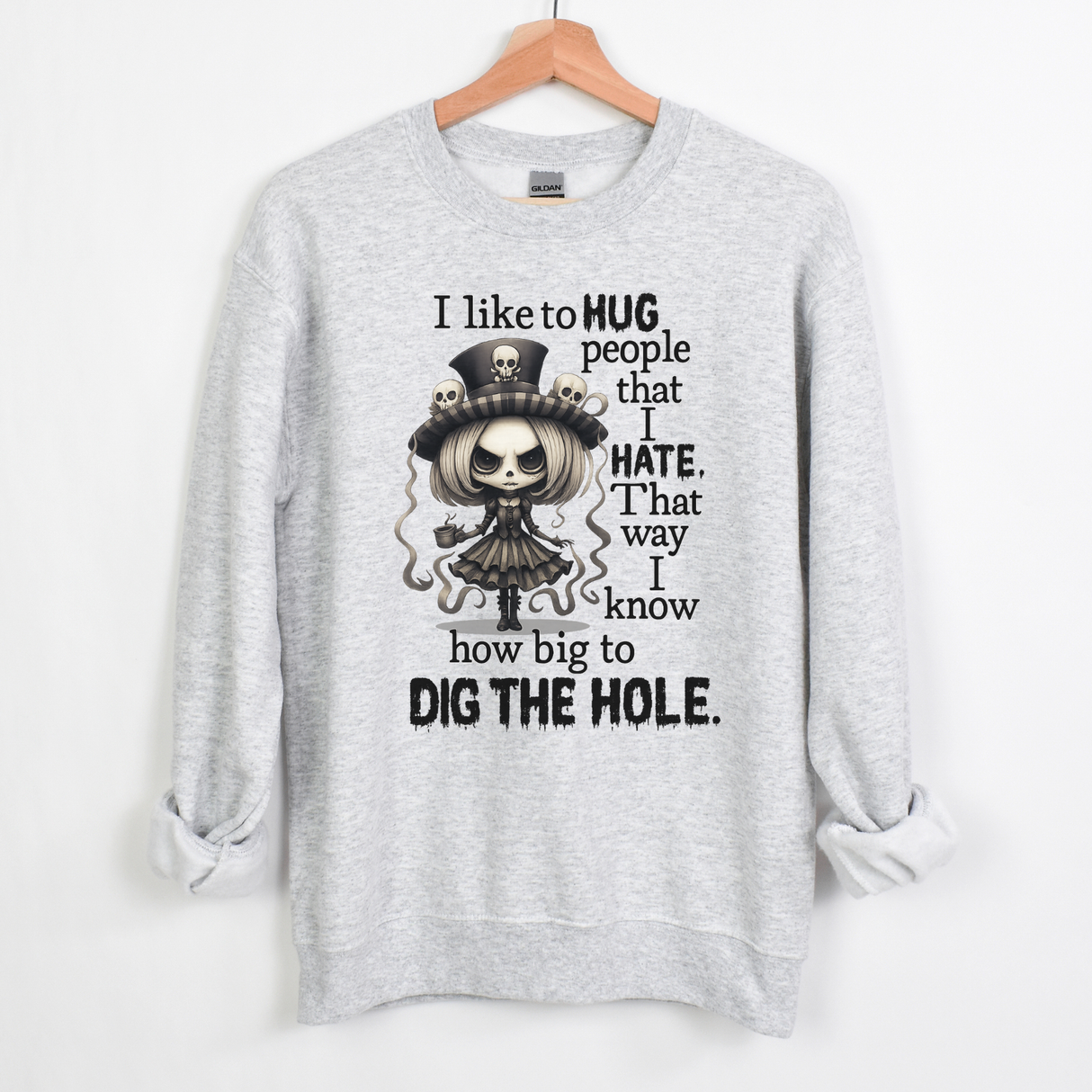 I LIKE TO HUG PEOPLE I HATE