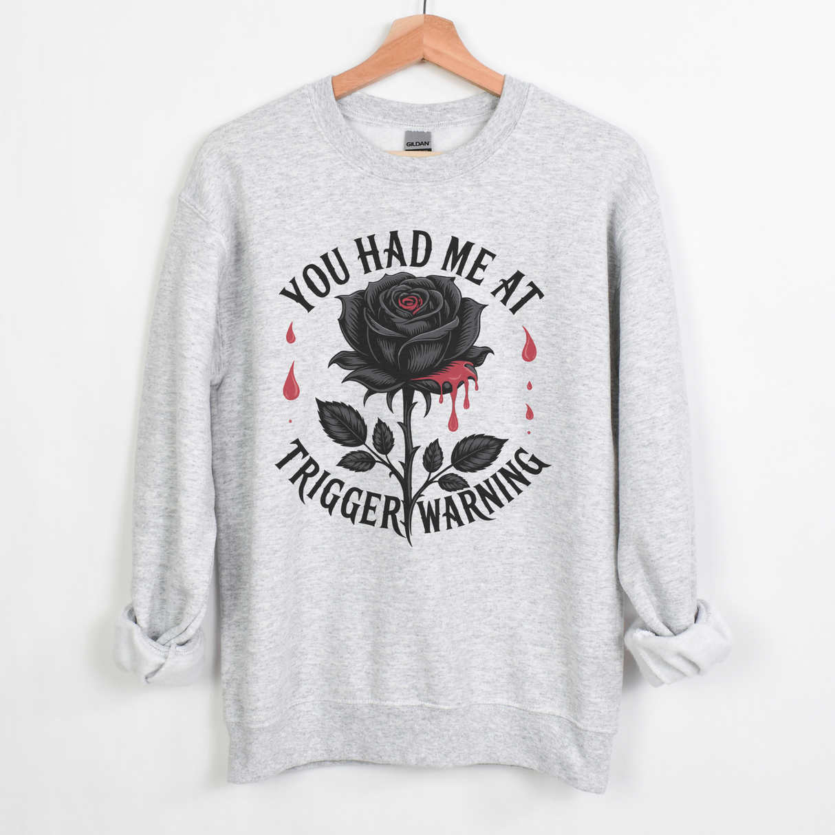 YOU HAD ME AT TRIGGER WARNING