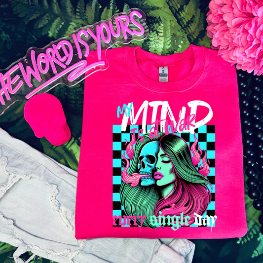 My Mind is At War Every Single Day Heliconia Pink Crewneck Sweatshirt, Hoodie, or TShirt