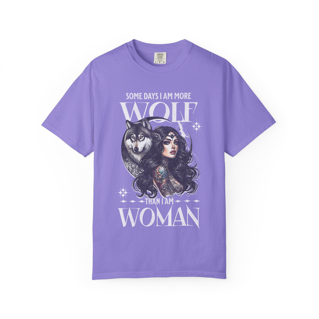 Some Days I Am More Wolf Than I Am Woman T-Shirt | Wolf Woman Illustration
