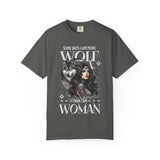 Some Days I Am More Wolf Than I Am Woman T-Shirt | Wolf Woman Illustration
