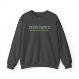 Medicated But Something Ain't Right Embroidered Typography Unisex Sweatshirt | botanical script crewneck