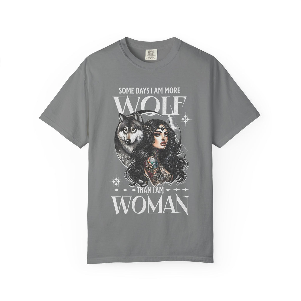 Some Days I Am More Wolf Than I Am Woman T-Shirt | Wolf Woman Illustration