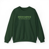 Medicated But Something Ain't Right Embroidered Typography Unisex Sweatshirt | botanical script crewneck