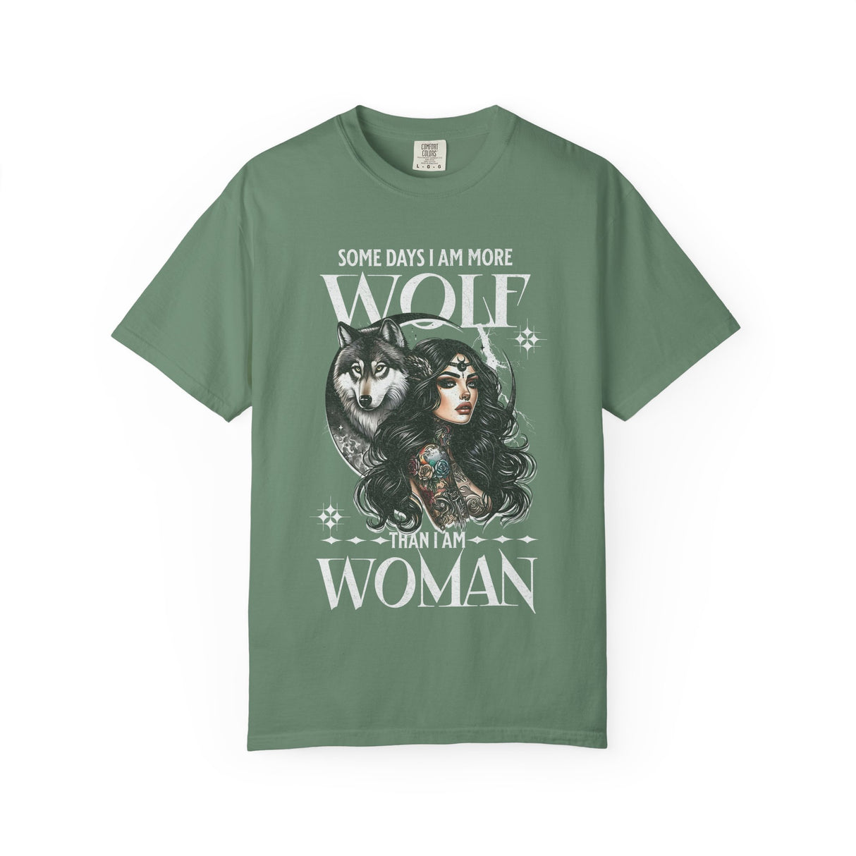 Some Days I Am More Wolf Than I Am Woman T-Shirt | Wolf Woman Illustration