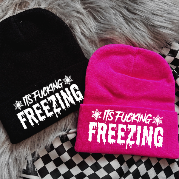 It Is Fuc$ing Freezing Faux Patch Black or Neon Pink Beanie