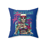 I Have More Problems Than Caffeine Can Handle - Colorful Skull Decor Pillow - 'Selfless: Make Your Life Extraordinary'
