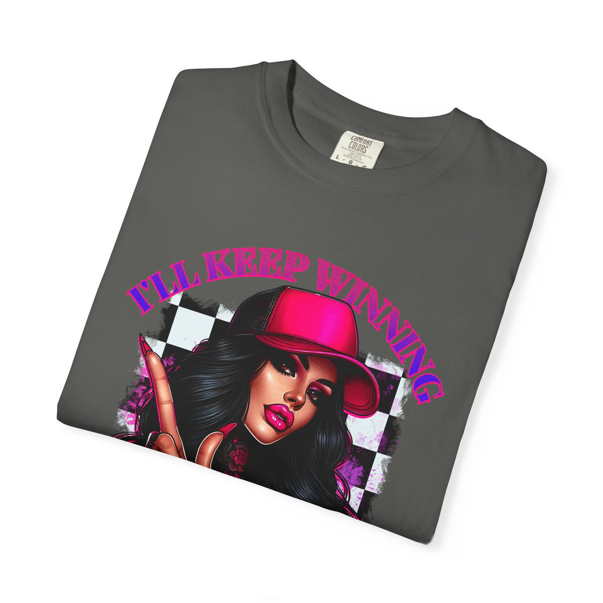 Unisex Garment-Dyed T-Shirt - "I'll Keep Winning, You Will Always Be a Fucking Loser" Graphic Tee