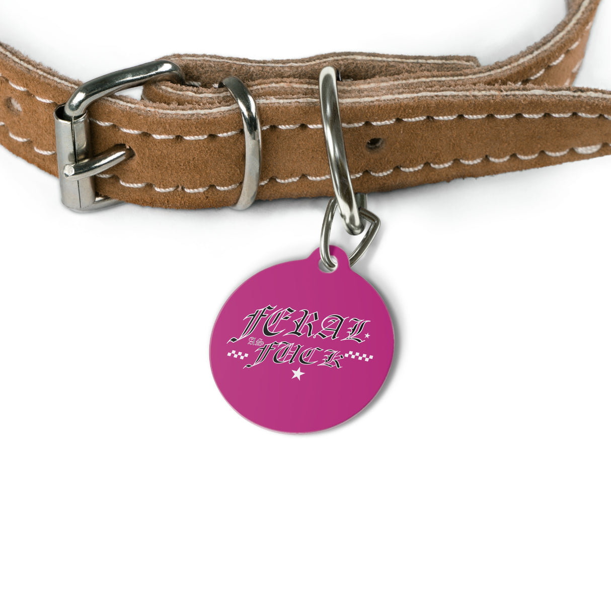 *HOT PINK*Feral as Fuck Pet Tag - Unique Dog & Cat ID Tag