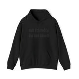 Not Friendly "Do Not Touch" Hoodie — Statement Graphic Hoodie