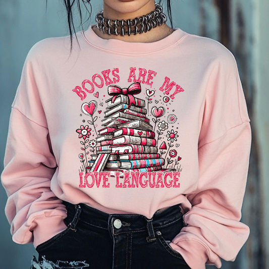 Books Are My Valentine Pink Sweatshirt