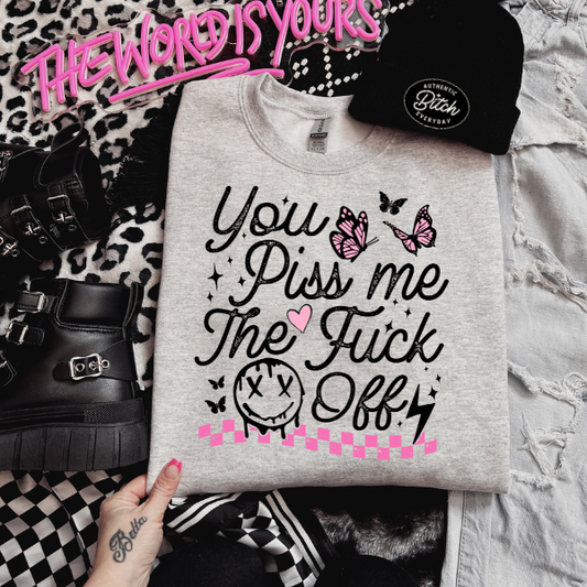 You Piss Me the Fu$k Off Ash Sweatshirt + Faux Patch Beanie