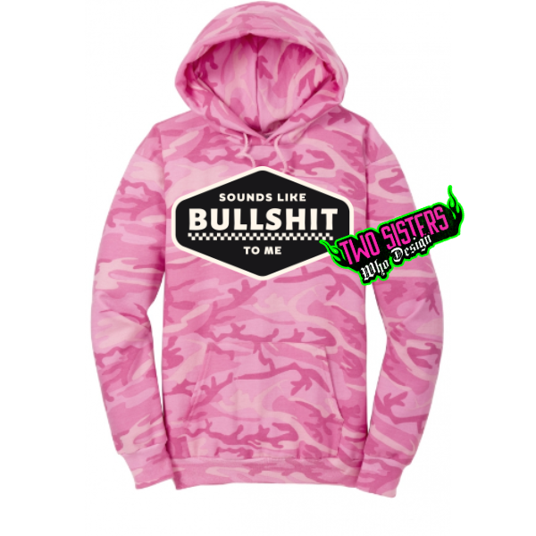 Sounds Like Bulls-it Black, Camel, Black Camo or Pink Camo Hoodie