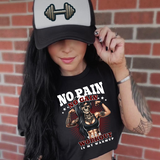 No Pain, No Gain - Workout Warrior -  Black TShirt or Cropped TShirt