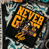 Never Give Up -  Black TShirt or Cropped TShirt