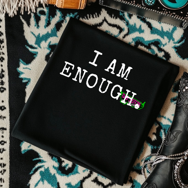 I AM ENOUGH. - Typography Black TShirt