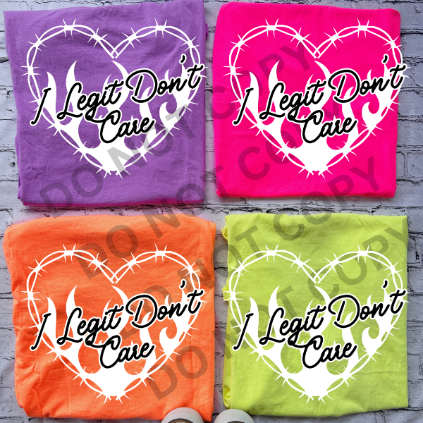 I Legit Don't Care - Barbed Wire Heart Shape -  Neon Comfort Colors Tee