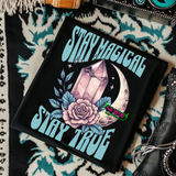 Stay Magical, Stay True  - CC Neon Pink or Black Mineral Wash or Black Rocker Tank, TShirt, Sweatshirt, Hoodie, or Zip Up Hoodie