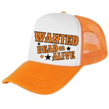 Wanted Dead or Alive Neon Orange + Trucker Hat - Buy as Set or Individually