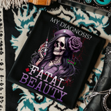 *EXCLUSIVE*My Diagnosis? Fatal Beauty - Nurse Theme - Black Mineral Wash TShirt, Black Rocker Tank, Sweatshirt, Hoodie, or Zip Up Hoodie