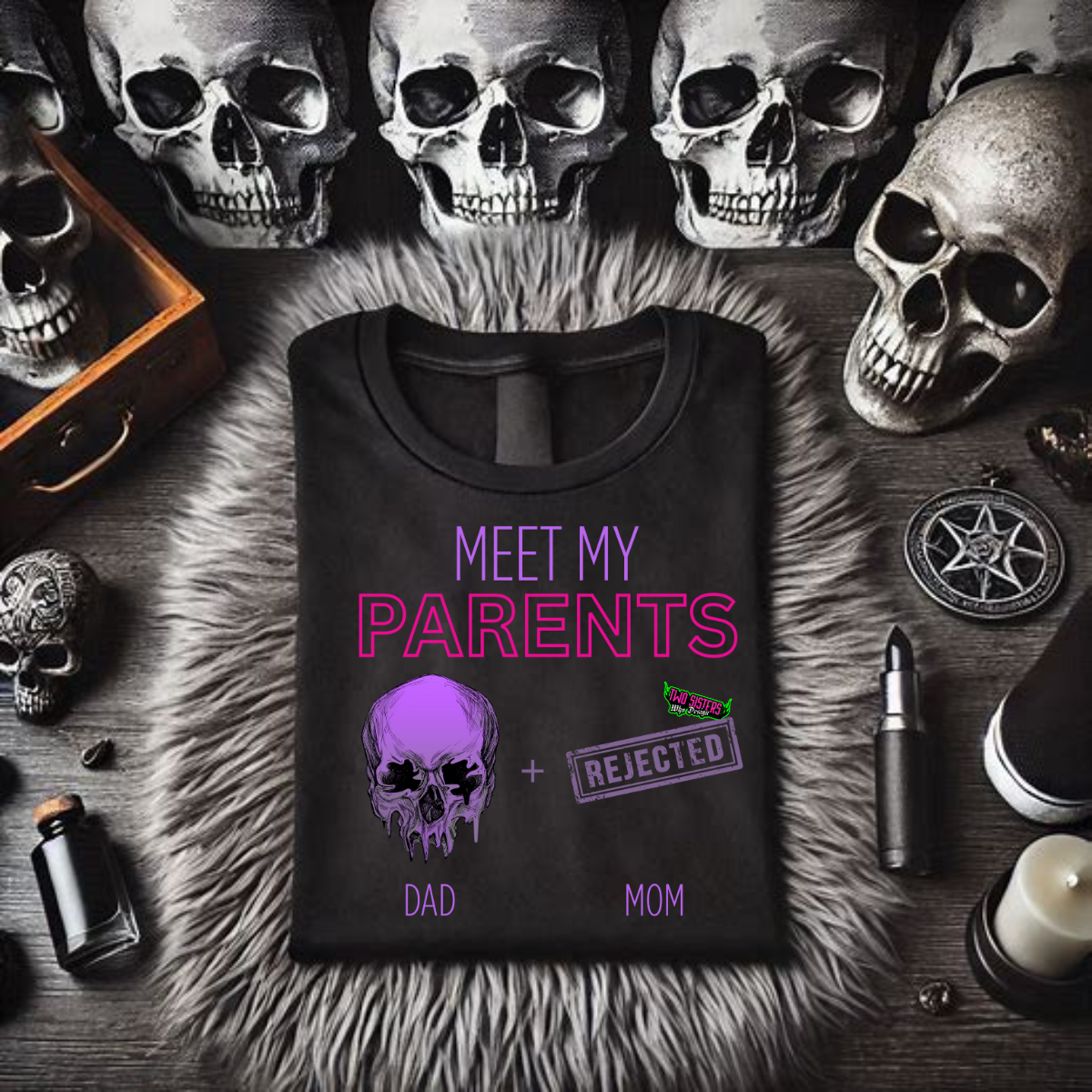 *EXCLUSIVE*- "Meet My Parents Dad (De$d) +Mom (Rejected) Black TShirt