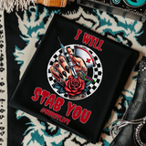 I Will Stab You #Nurselife - Black Mineral Wash TShirt, Black Rocker Tank, Sweatshirt, Hoodie, or Zip Up Hoodie