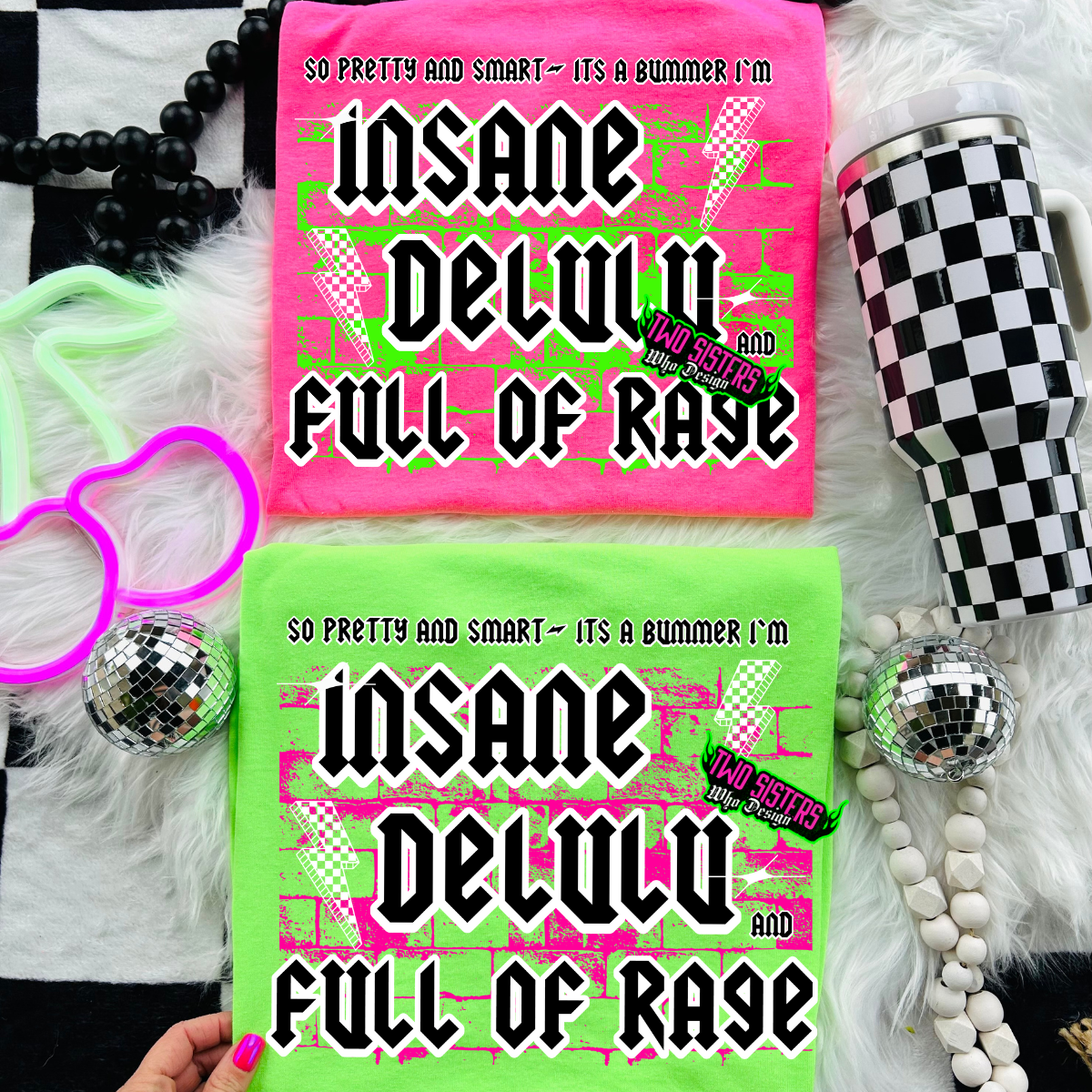 lnsane Delulu, Full of Rage  -  Neon Comfort Colors Tee